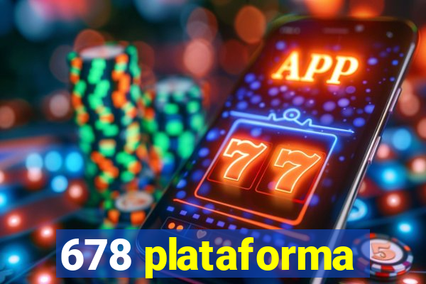 678 plataforma